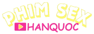 Phim sex Hàn Quốc